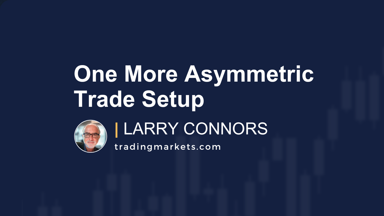 One More Asymmetric Trade Setup