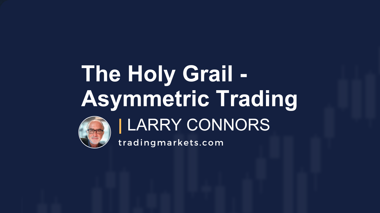 The Holy Grail – Asymmetric Trading